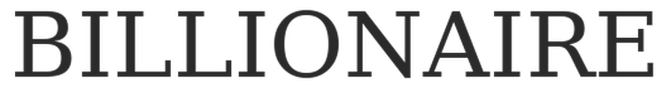 Billionaire